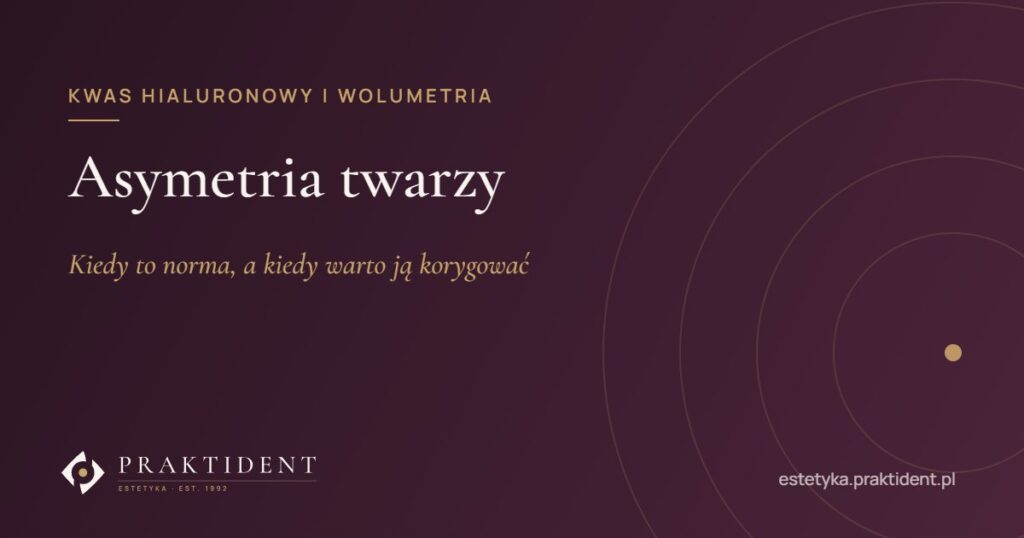 Asymetria twarzy – kiedy to norma, a kiedy warto ją korygować