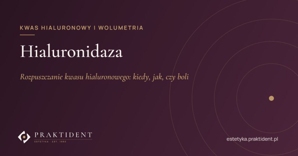 Hialuronidaza – rozpuszczanie kwasu hialuronowego: kiedy, jak, czy boli