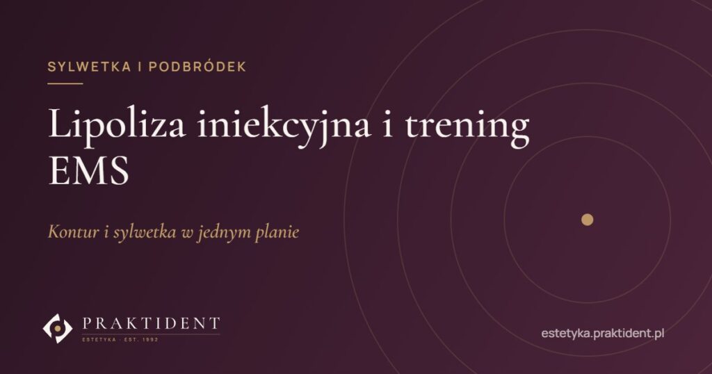 Lipoliza iniekcyjna i trening EMS – kontur i sylwetka w jednym planie