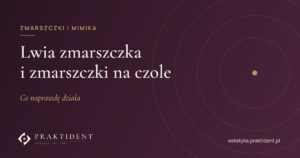 Lwia zmarszczka i zmarszczki na czole – co naprawdę działa